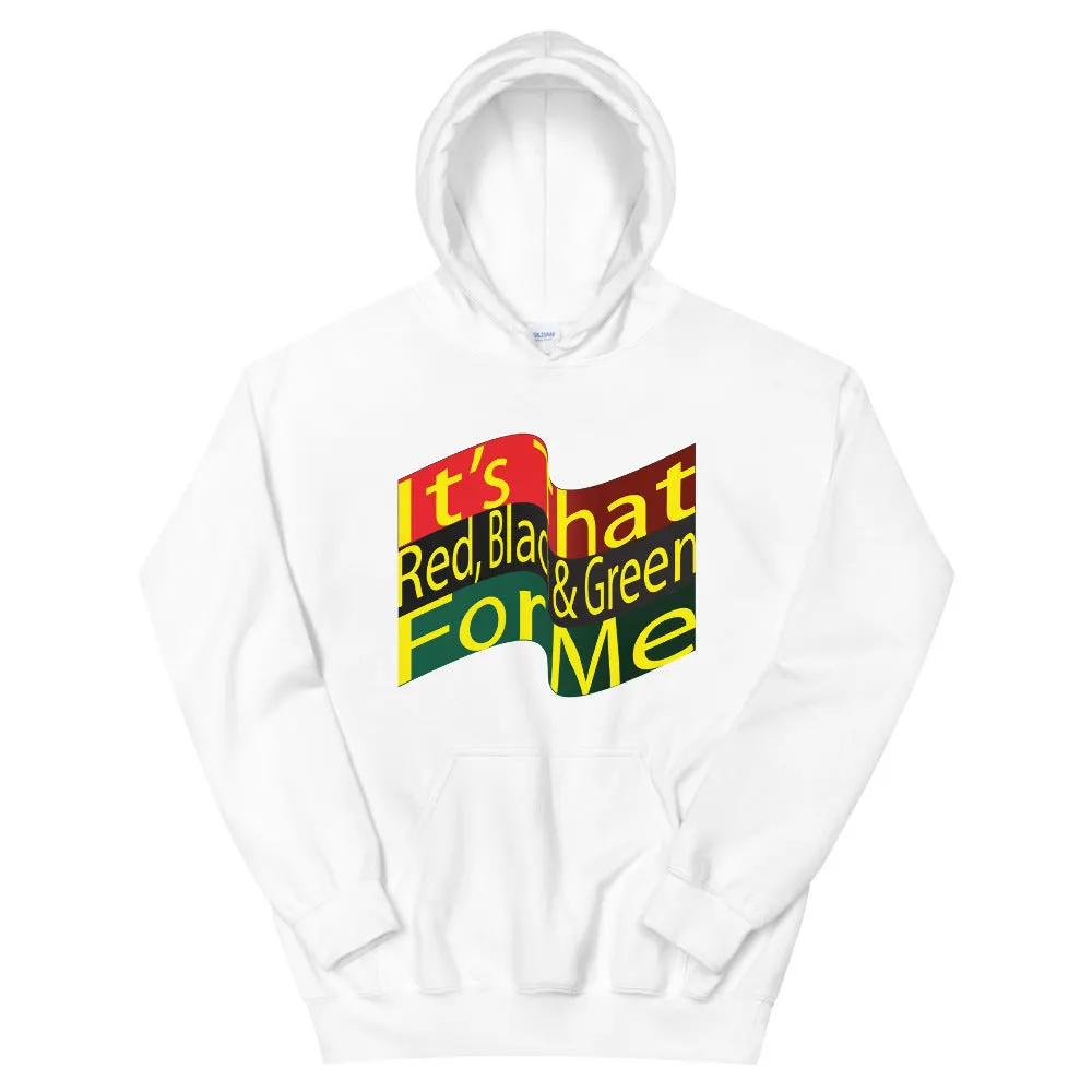 It's that Red, Black & Green For Me Hoodie for Women